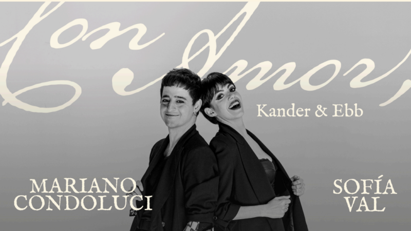 Sofía Val y Mariano Condoluci estrenan «Con amor, Kander & Ebb» por seis únicas funciones