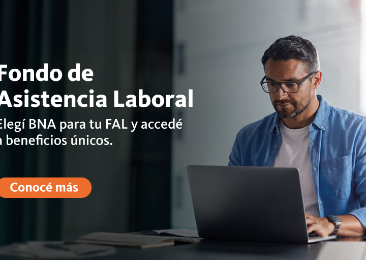 El Banco Nación lanza créditos preferenciales para empresas adheridas al Fondo de Asistencia Laboral (FAL)