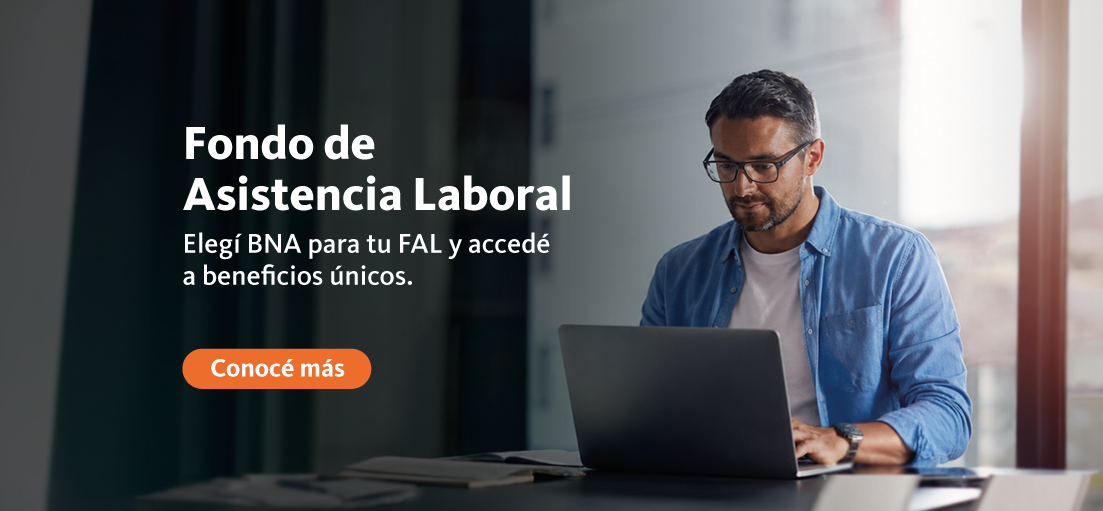 El Banco Nación lanza créditos preferenciales para empresas adheridas al Fondo de Asistencia Laboral (FAL)
