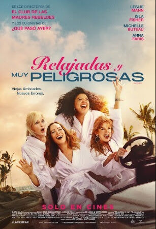 Llega “Relajadas y muy peligrosas”, un desopilante retrato de la amistad femenina